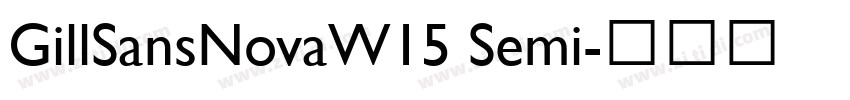 GillSansNovaW15 Semi字体转换